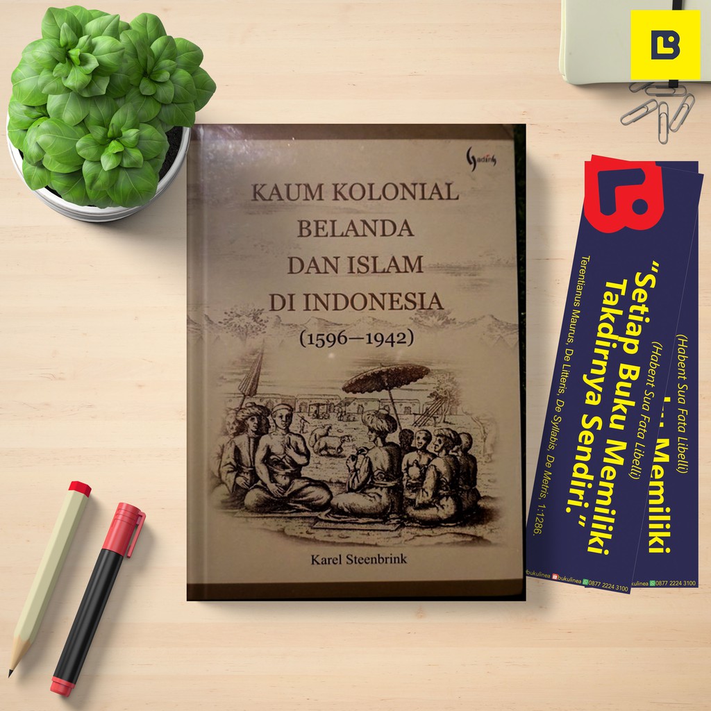 Jual Buku Kaum Kolonial Belanda Dan Islam Di Indonesia - Prof.Dr.Karel ...