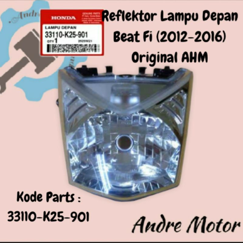 REFLEKTOR LAMPU DEPAN BEAT FI 2013-2015 ORIGINAL AHM K25