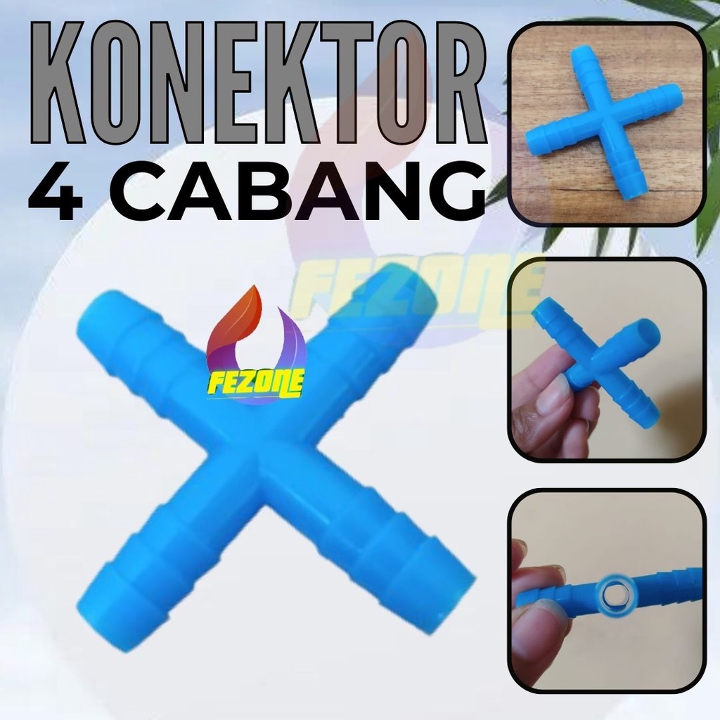 KONEKTOR 4 CABANG 5/16MM 8MM KONEKTOR AIR  MINUM AYAM BURUNG KELINCI FEZONE