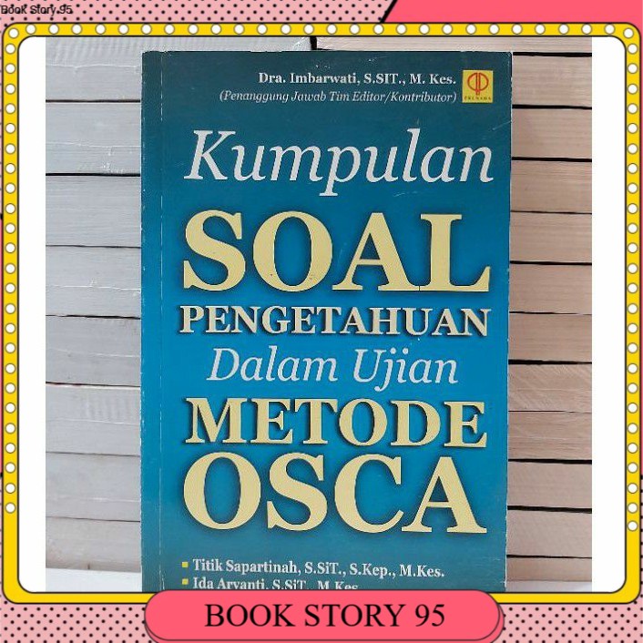 

KUMPULAN SOAL PENGETAHUAN DLM UJIAN METODE OSCA