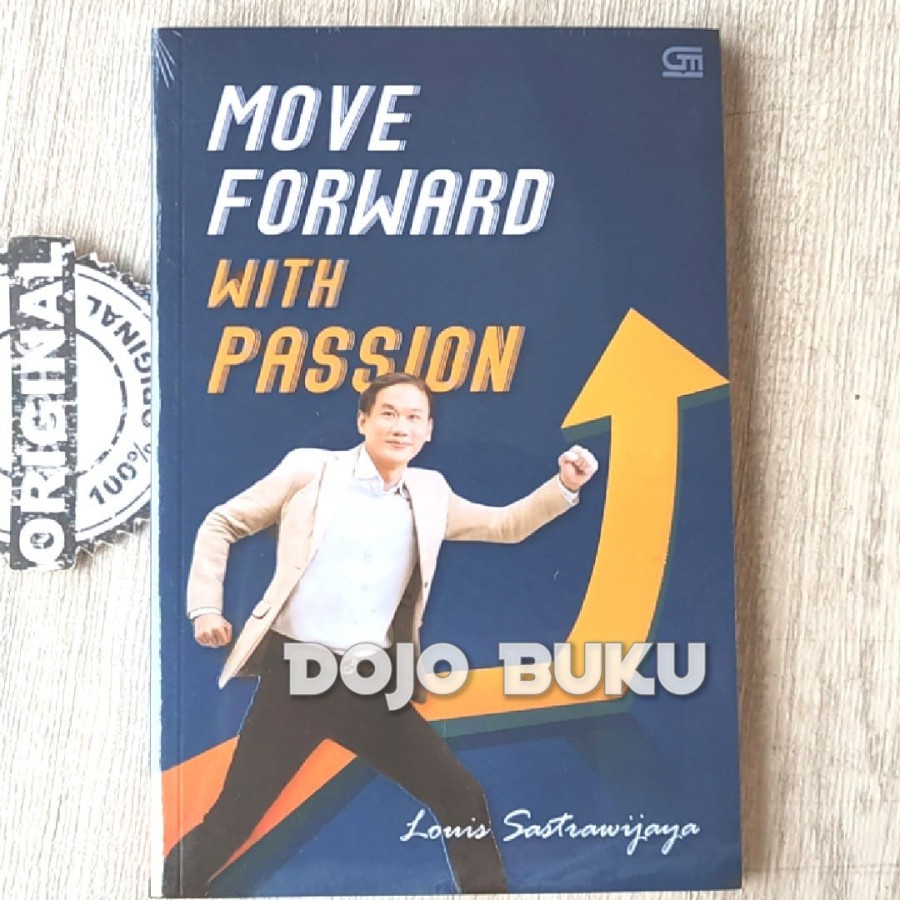 Buku Move Forward With Passion by Louis Sastrawijaya