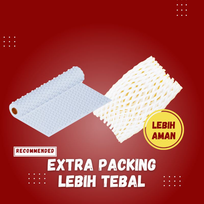 

Extra kemasan packing lebih tebal bubble wrap