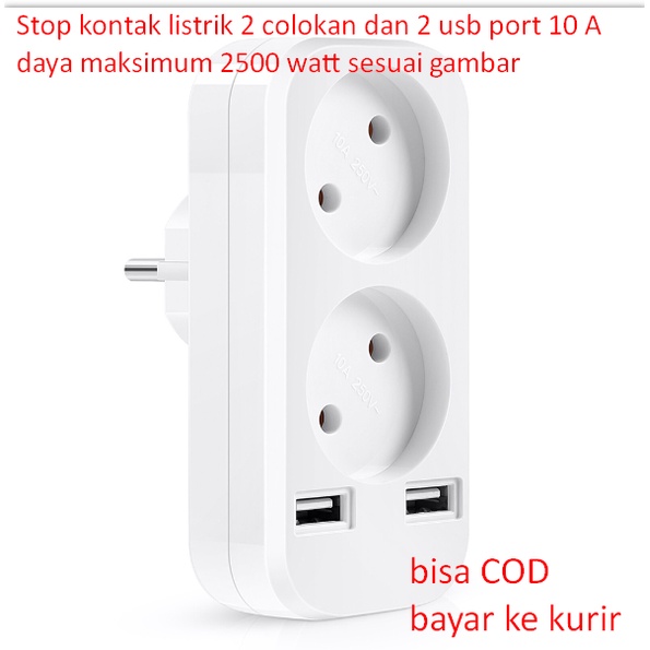 Stop kontak listrik 2 colokan dan 2 usb port 10 A daya maksimum 2500 watt sesuai gambar