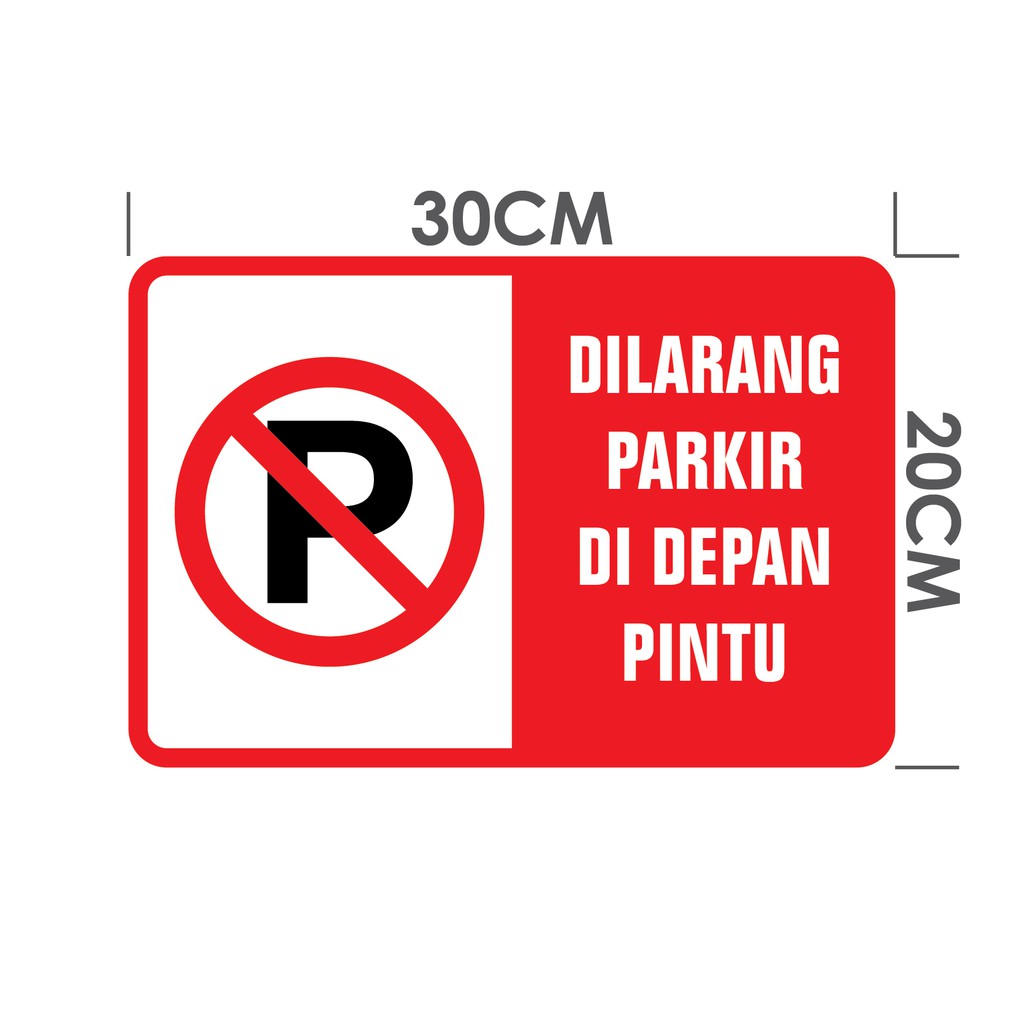 Rambu Dilarang Parkir Di Depan Pintu 20x30cm Shopee Indonesia