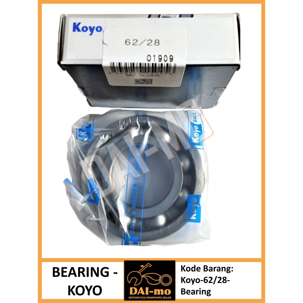 Bearing motor 62/ 28 KOYO/ NTN 100% ASLI ORI/ Laher Bering/ Klaher/ Lahar/ Klahar Kelahar 62/28 6228