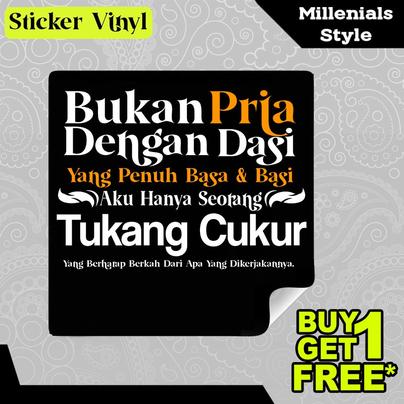 

Stiker Sticker Aku Hanya Tukang Cukur Bukan Pria Dengan Dasi Tulisan Kalimat Keren dan Inspiratif Aesthetic Bahan Vinyl Satuan Anti Air