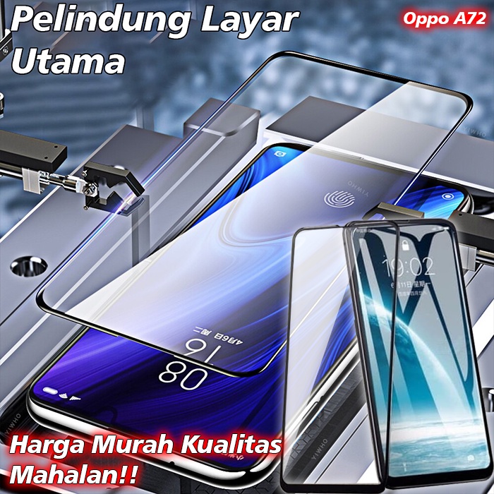 Tempered Glass Full Oppo A72 Screen Guard Full Body / Pelindung Layar Full Body Oppo A72 / Anti Gore