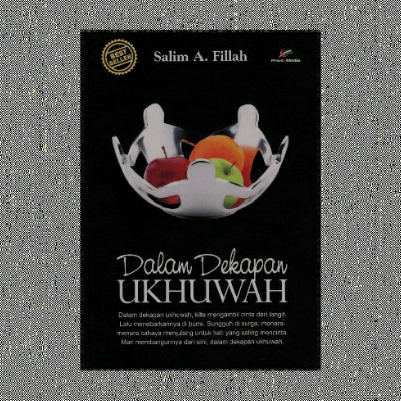 DALAM DEKAPAN UKHUWAH SALIM FILLAH