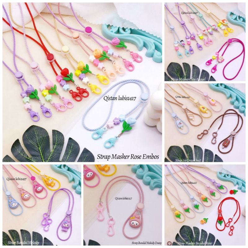 Strap Masker Rose Embos|Bandul Rose|Bandul Melody|Ice Cream Fruit|Strap Masker Clay Angel