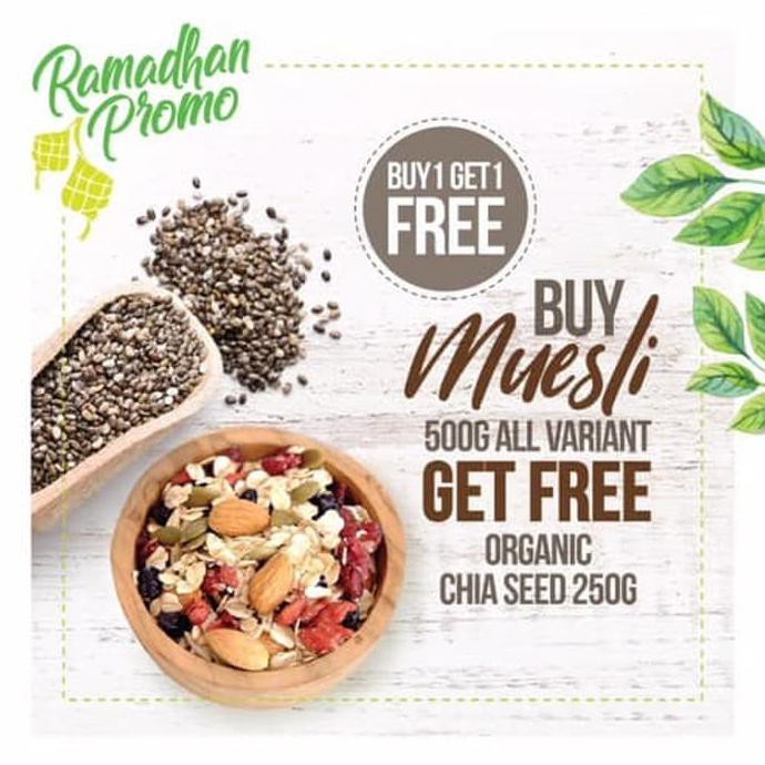 

MURAH PROMO BUY 1 GET 1 FREE, Buy Muesli Get Free Organic Chia Seed 250gr