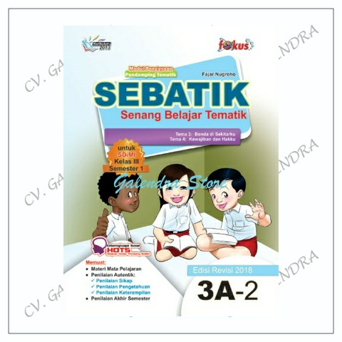 SEBATIK SD/MI Kls 3A-2 : TEMA 3 DAN 4