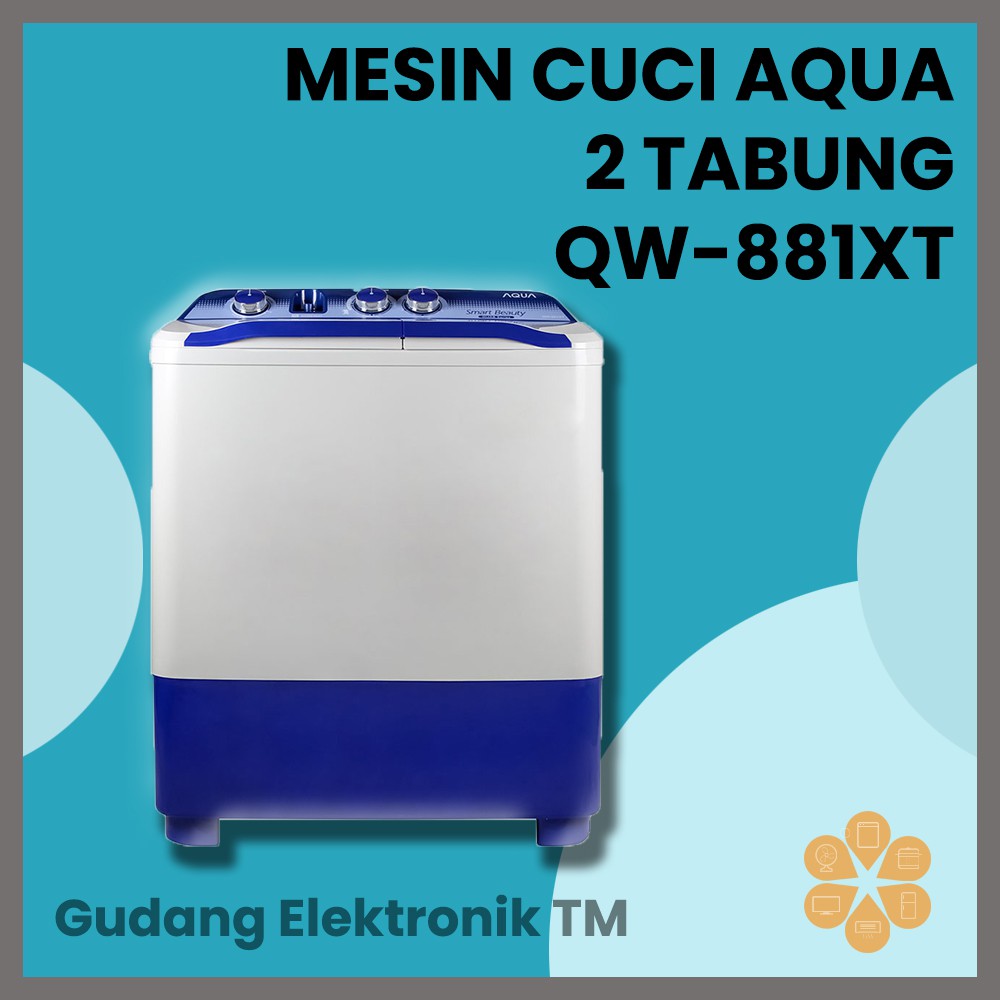 Mesin Cuci AQUA 2 Tabung QW-881XT