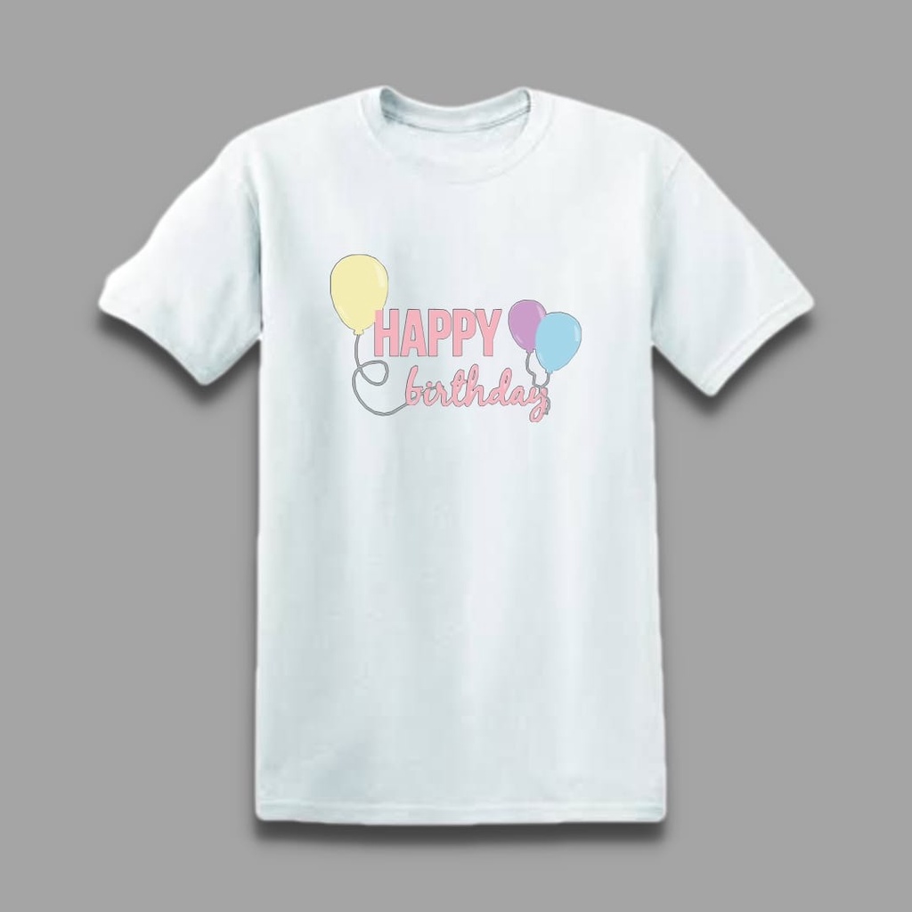 MYSTIQUE.ID-BAJU KAOS HAPPY BIRTHDAY T-SHIRT LUCU DAN AESTHETIC