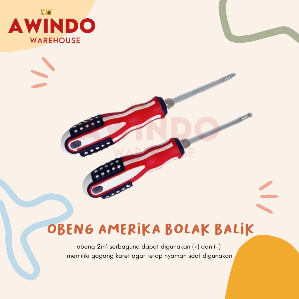 OBENG AMERIKA - Obeng Bolak Balik 4 Inch Gagang Karet