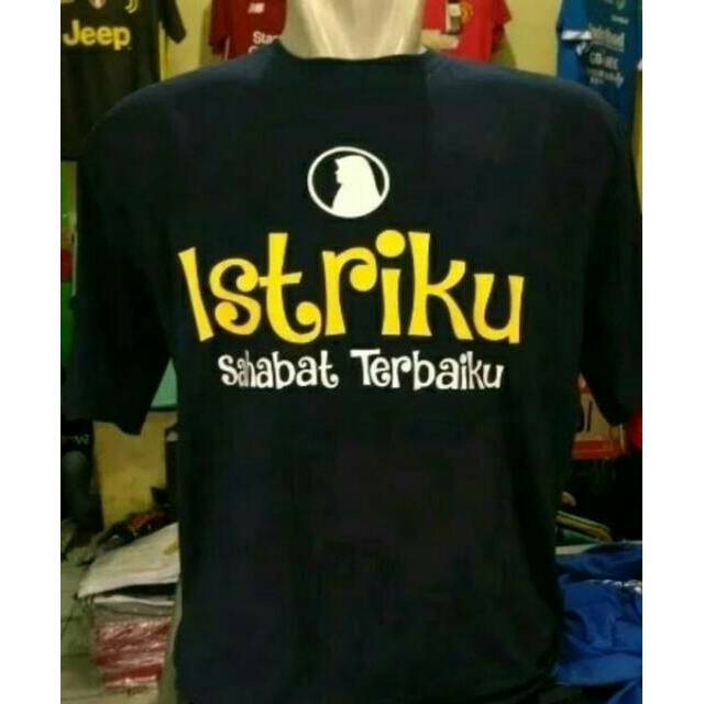 T Shirt Istriku Sahabat Terbaikku