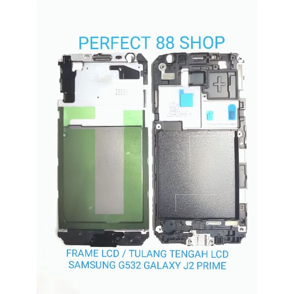 FRAME LCD / TULANG TENGAH LCD SAMSUNG G532 GALAXY J2 PRIME