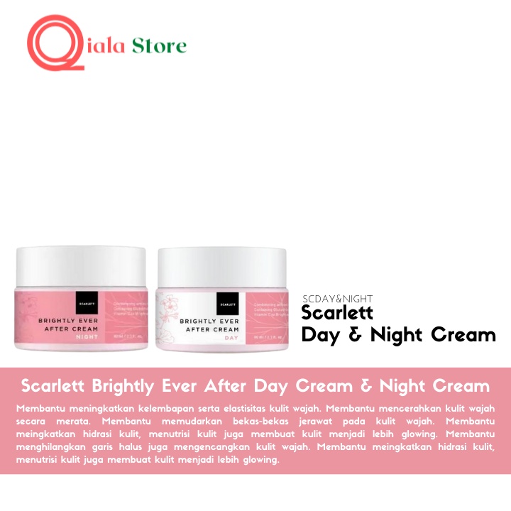 Scarlett Brightly Ever After Day Cream & Night Cream - cream malam pemutih wajah - cream siang pemut