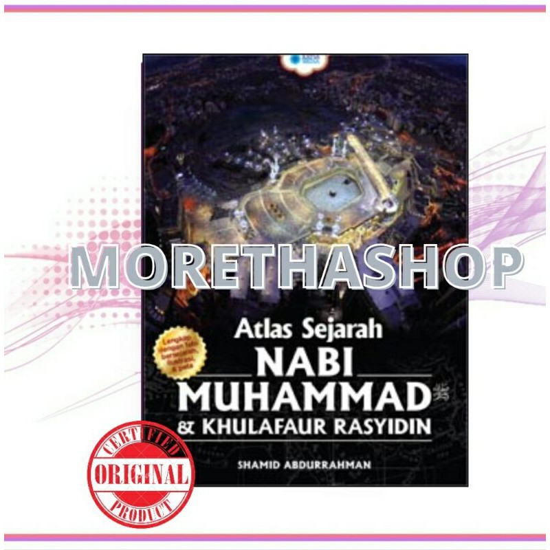 Judul: ATLAS SEJARAH NABI MUHAMMAD & KHULAFAUR RASYIDIN