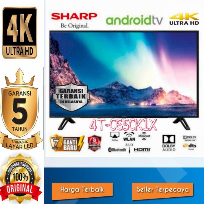 LED TV SHARP 65 inch 4T-C65CK1X Android Smart UHD 4K Garansi Resmi Termurah