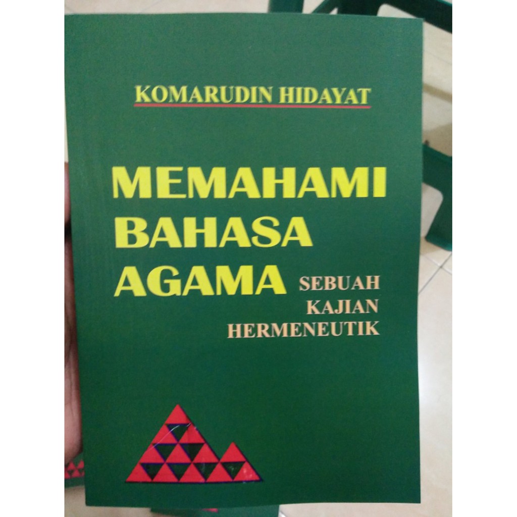 Memahami Bahasa Agama ; Sebuah Kajian Hermeneutik - Komarudin Hidayat
