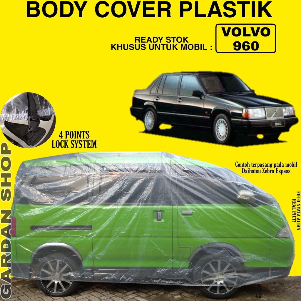 Body Cover Mobil Plstik VOLVO 960 Full Anti Air Sarung Mobil Volvo 960 Waterproof