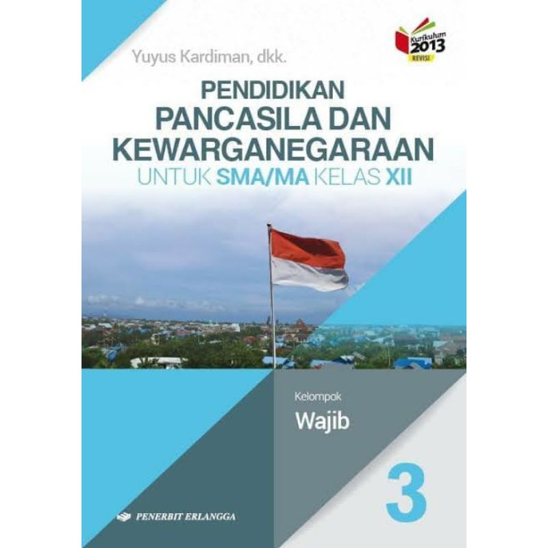 [preloved] ppkn erlangga kelas xii k13 revisi sma xii 3 bekas pkn