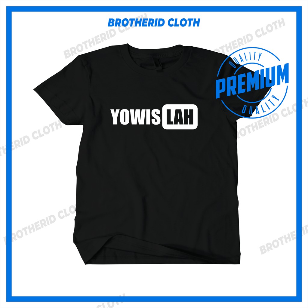 Kaos Yowis Lah Yowisah Baju Distro Tulisan Jawa Kata Lucu Keren Combed 30s