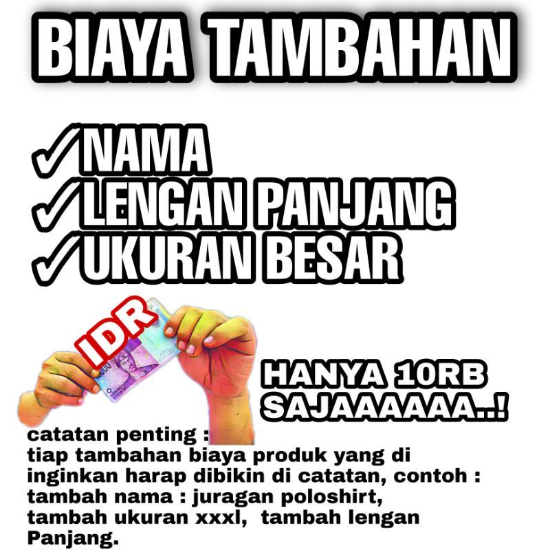 

Tambahan biaya produk nama/ukuran/lengan panjang