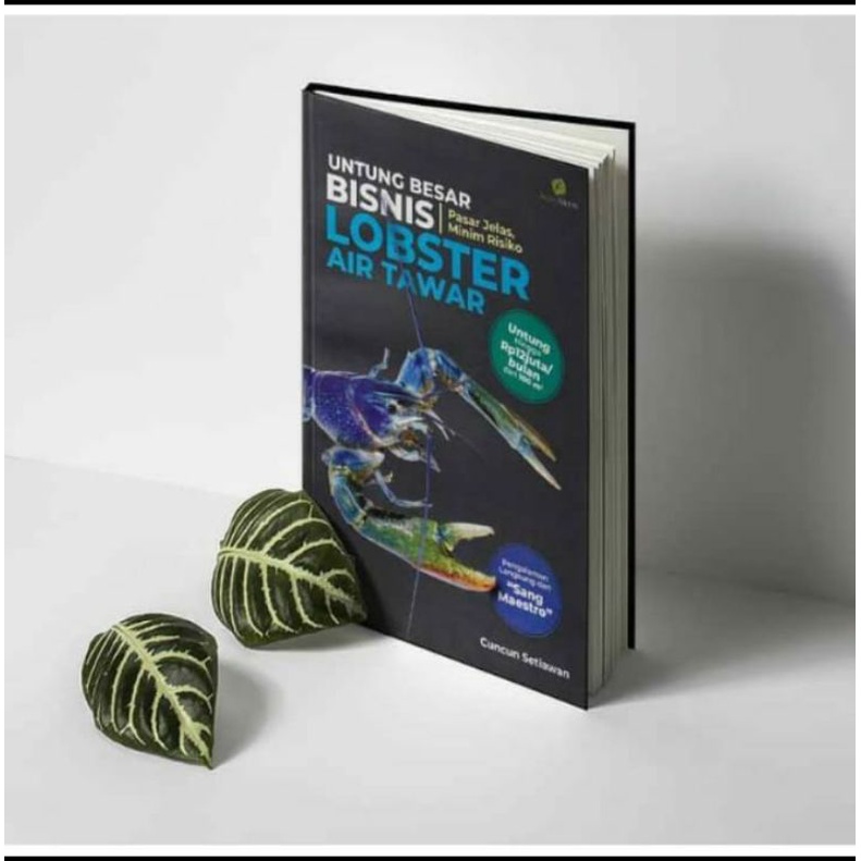 Buku Untung Besar Dari Bisnis Lobster Air Tawar - Cucun Setiawan