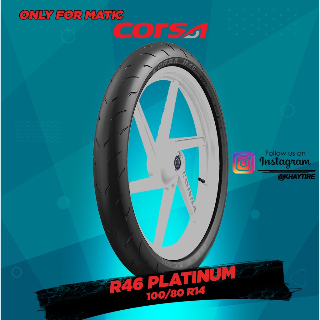  Ban  Motor  Matic  SOFT COMPOUND  CORSA R46 PLATINUM 100 80 