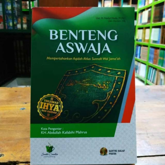 Benteng aswaja Terjemah ihya bab aqidah Lirboyo