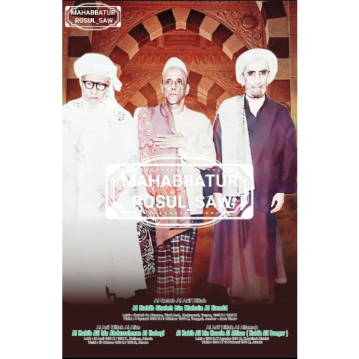 

PHOTO FOTO AL HABIB ALI AL HABSYI & AL HABIB SHOLEH AL HAMID & AL HABIB ALI AL ATTHAS | A3+
