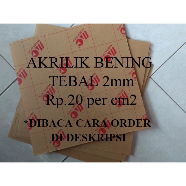 

Akrilik Bening Custom Rp.23 per cm 2mm