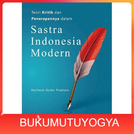 Teori Kritik dan Penerapannya Dalam Sastra Indonesia Modern