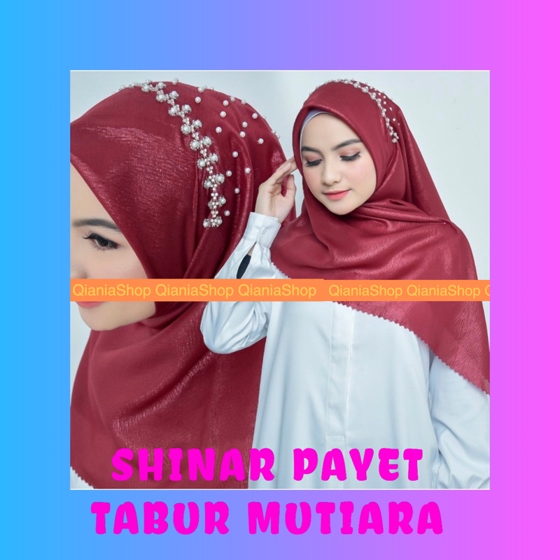 HIJAB PAYET BANDO TABUR MUTIARA / JILBAB SINAR MUTE SEGI EMPAT PESTA/KERUDUNG GLOWING LEBARAN GLITER