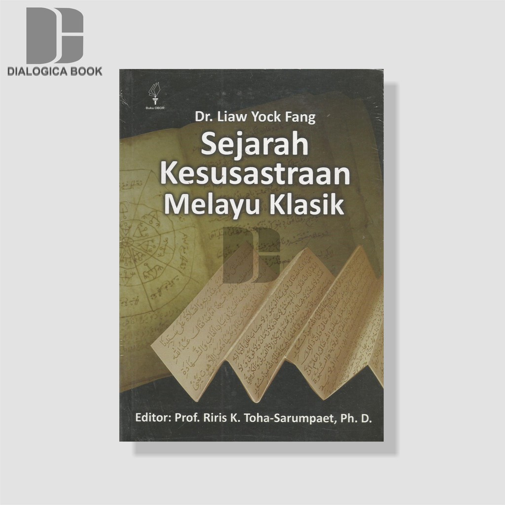 Sejarah Kesusastraan Melayu Klasik - Liaw Yock Fang