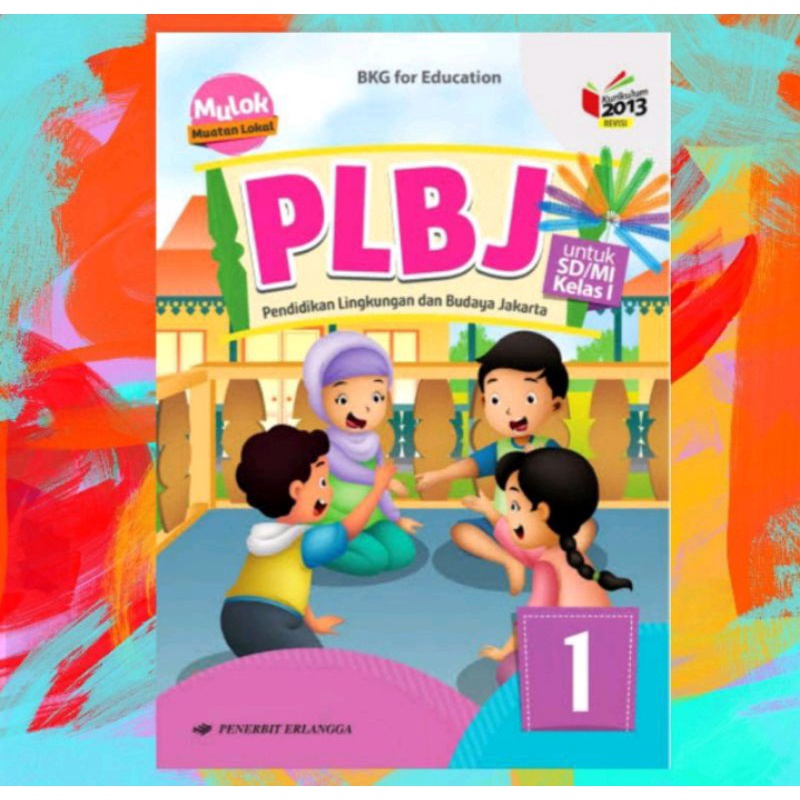 

PLBJ KELAS 1 / KUR.2013 / REVISI