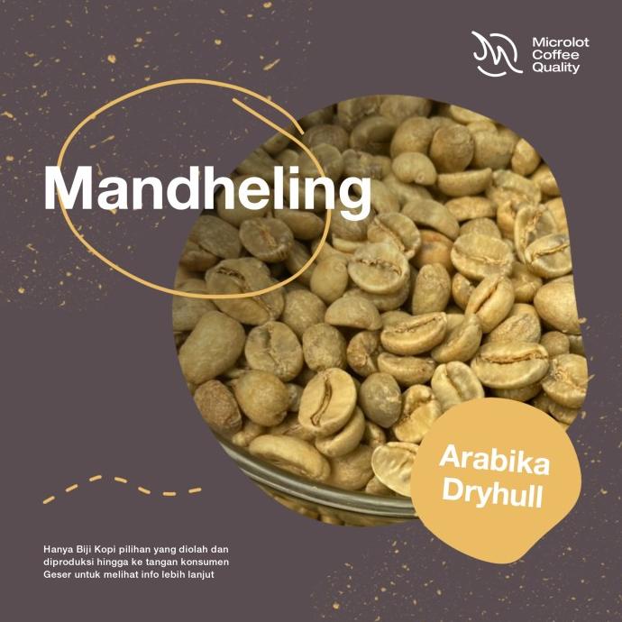 

Green Bean / Biji Kopi Arabika Mandheling Grade 1 komersil Dryhull