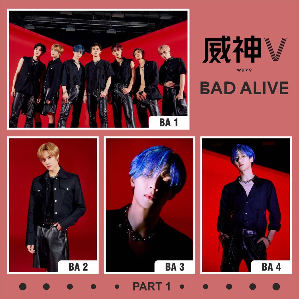 POSTER WAYV BAD ALIVE LUCAS XIAOJUN WINWIN TEN YANGYANG HENDERY QIANKUN PART 1