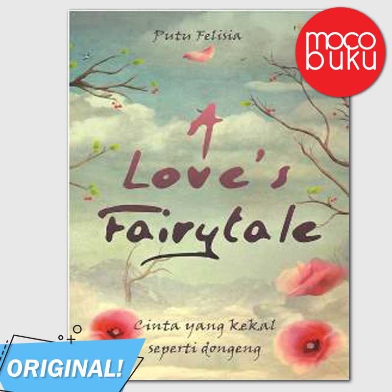 Novel A LOVE'S FAIRYTALE - Putu Felisia