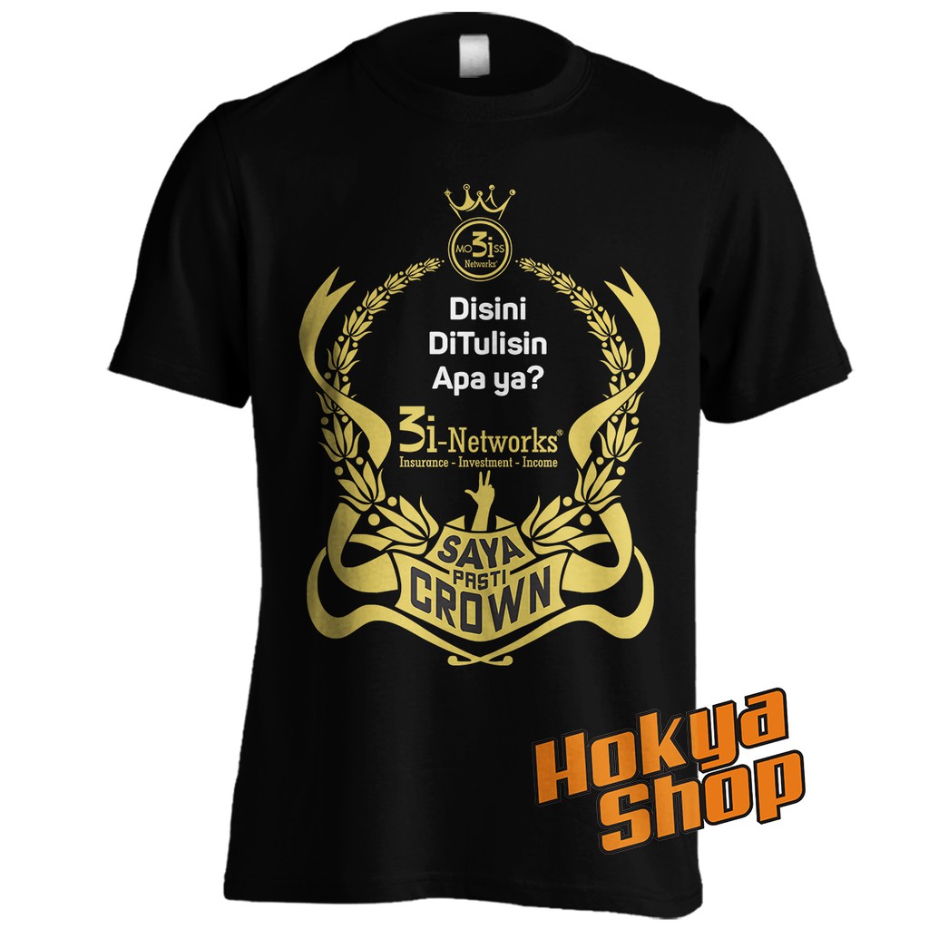 CUSTOM Kaos  Hitam  Saya Pasti Crown 3i Networks Mobiss 