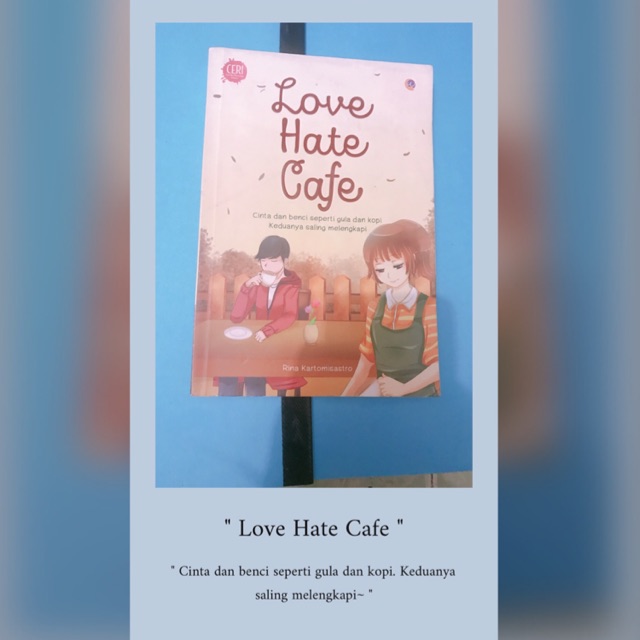 Novel " Love Hate Cafe "
