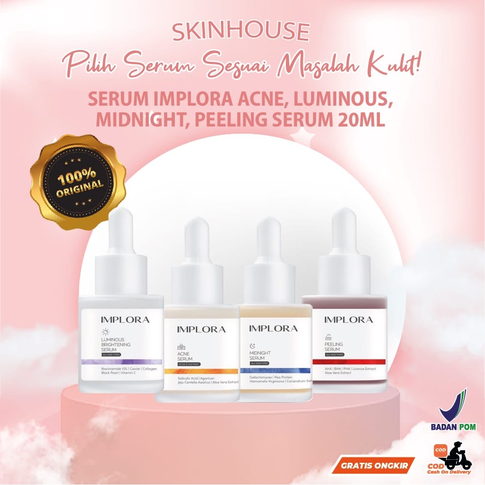 [ SKINHOUSEID ] SERUM IMPLORA ACNE / LUMINOUS / MIDHNIGHT / PEELING SERUM 20ML BPOM