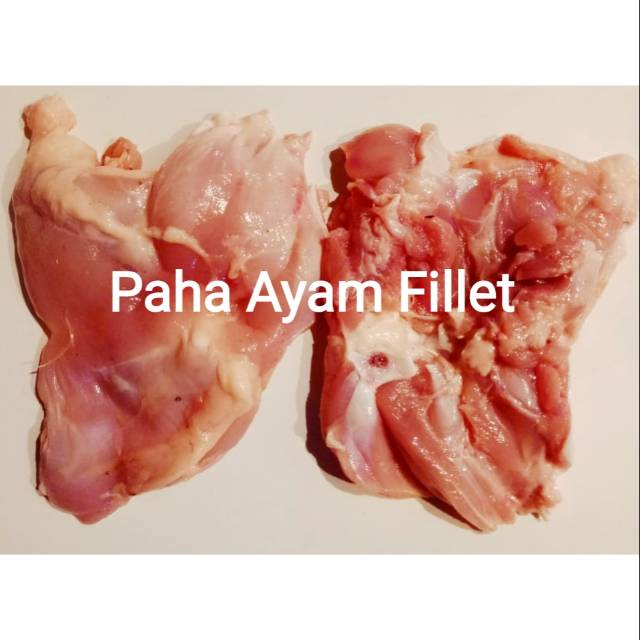 

Paha Filet ayam paha fillet