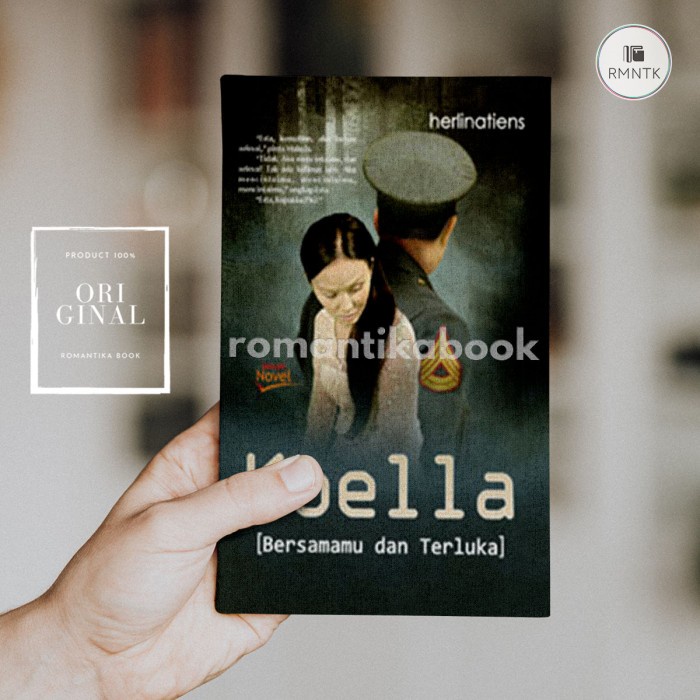 NOVEL KOELLA Bersamu dan Terluka - Herlinatiens - Novel Sejarah - Romantika Book