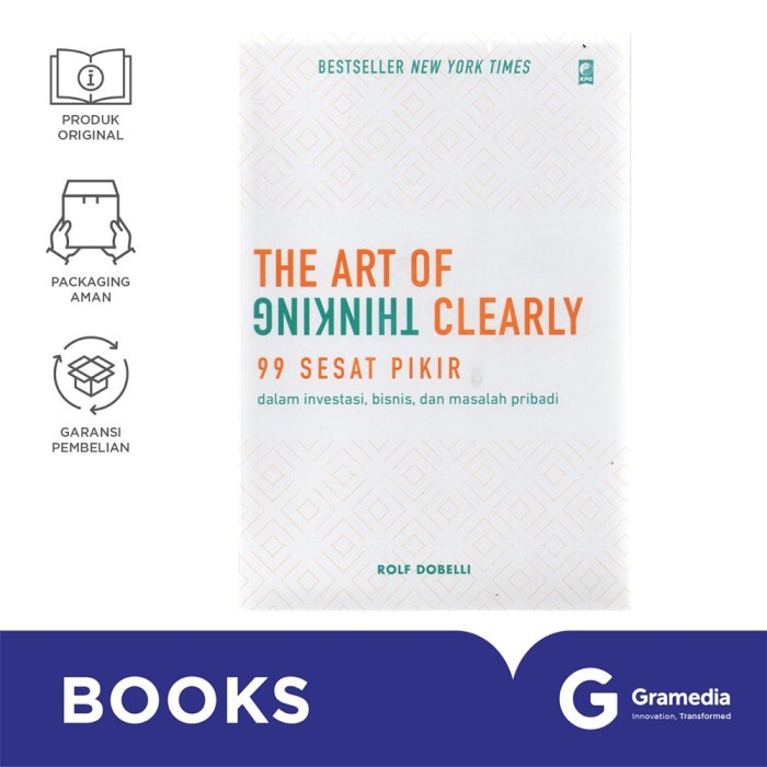 The Art Of Thinking Clearly Buku Import