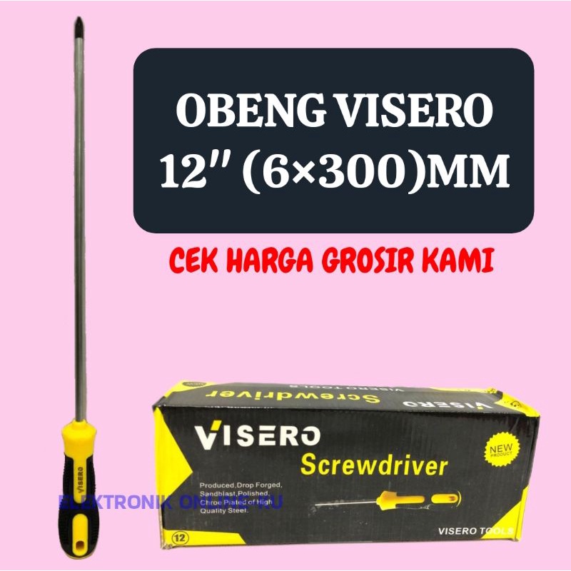 OBENG VISERO 12&quot; 6×300MM