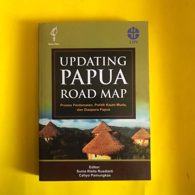

Updating Papua Road Map - Suma Riella Rusdiarti