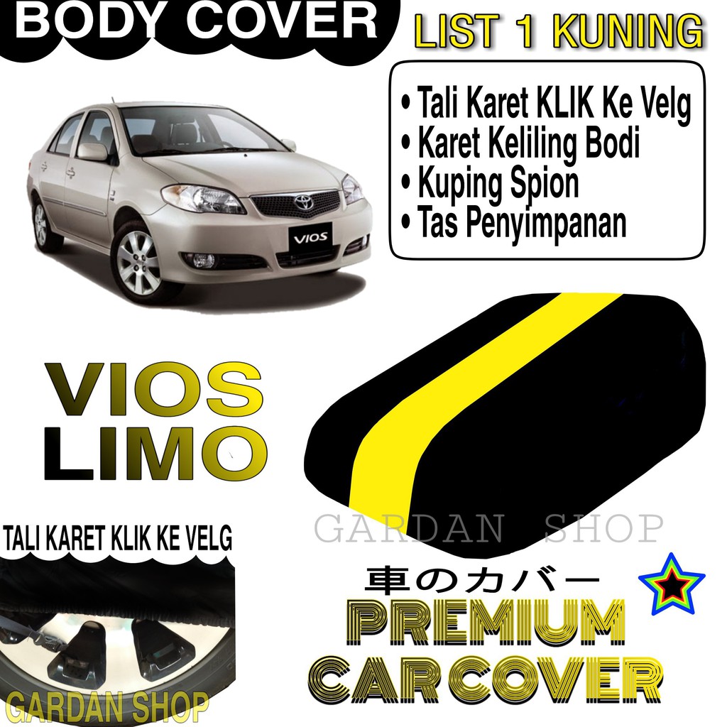 Body Cover VIOS LIMO List KUNING Penutup Pelindung Bodi mobil Vios Limo PREMIUM Yellow