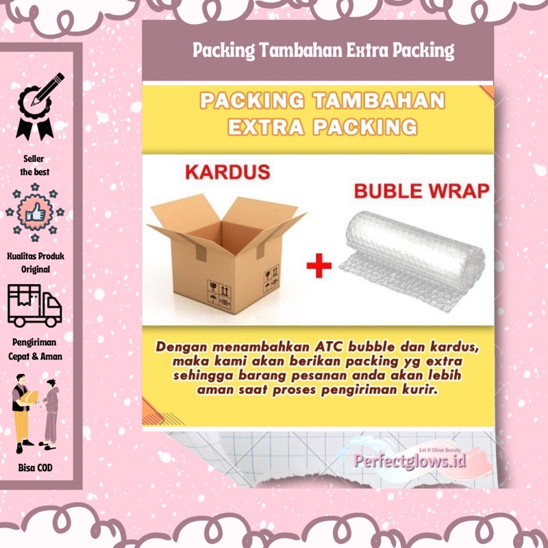 

❤Perfectglows.id❤Packing Tambahan Super Aman❤